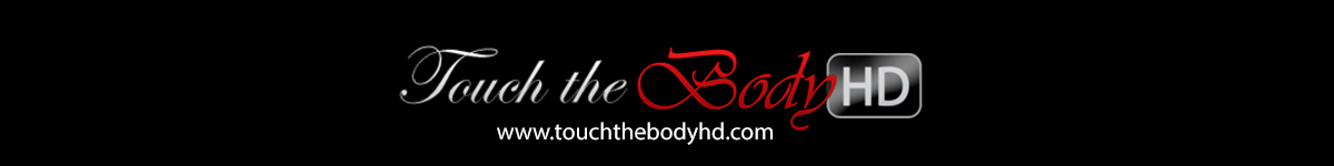 Touch The Body HD