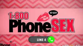 Brazzers Presents one 800 Phone Sex: Line four - Brazzers