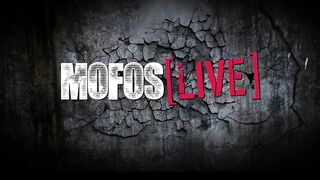 Mofos LIVE Performance Anal - Next Performance 03-13-2013 4pm EST one pm PST