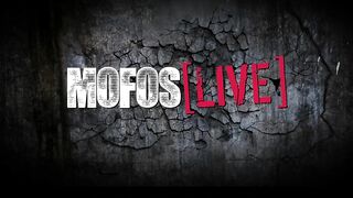 Mofos LIVE Performance Anal - Next Performance 03-13-2013 4pm EST one pm PST