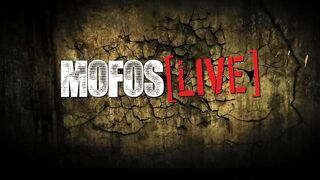 Mofos LIVE Performance Anal - Next Performance 03-13-2013 4pm EST one pm PST