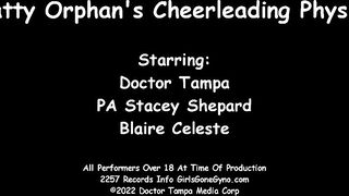 Bratty Orphan Cheerleader Blaire Celeste Required Sports Physical At Doctor Tampa & Nurse Stacy Shepard Gloved