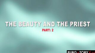 PURGATORYX Hot and The Priest Part two with Lilly Hall