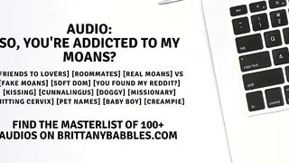 Audio: So, Youre Addicted To My Moans?