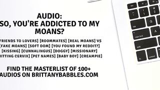 Audio: So, Youre Addicted To My Moans?