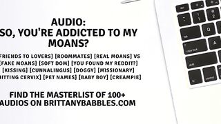 Audio: So, Youre Addicted To My Moans?