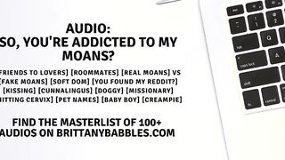 Audio: So, Youre Addicted To My Moans?