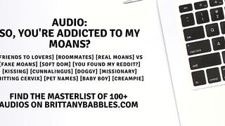 Audio: So, Youre Addicted To My Moans?