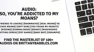 Audio: So, Youre Addicted To My Moans?