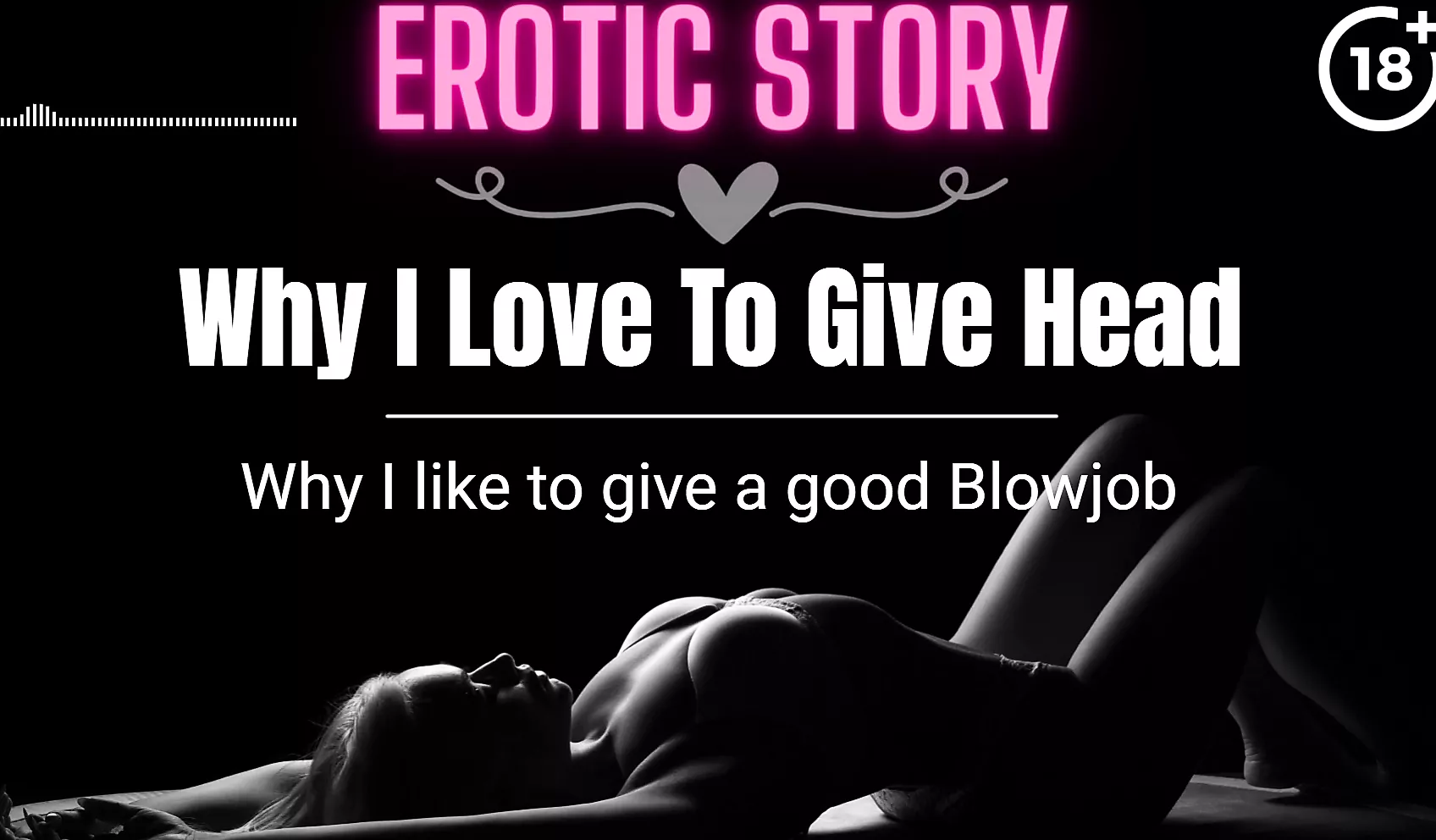 SEXSUAL AUDIO STORY) Why I love to gives Fellatio