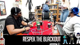 Respek the Blackout Podcast w/ Tender Montana