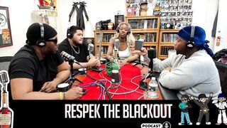 Respek the Blackout Podcast w/ Tender Montana