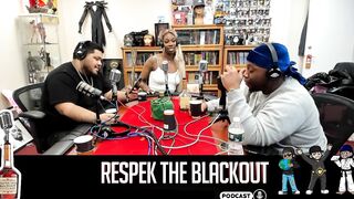 Respek the Blackout Podcast w/ Tender Montana