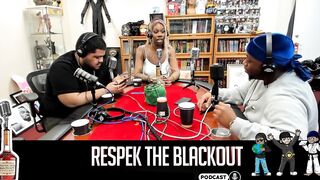 Respek the Blackout Podcast w/ Tender Montana