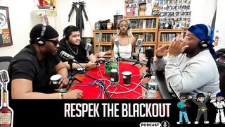 Respek the Blackout Podcast w/ Tender Montana