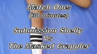 Shelly vs. The Masked Grappler