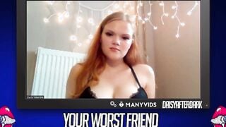 Daisy Valentine - Your Worst Friend: Brand New Faces (independent content creator)