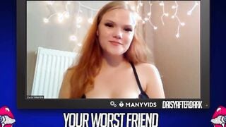 Daisy Valentine - Your Worst Friend: Brand New Faces (independent content creator)