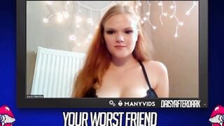 Daisy Valentine - Your Worst Friend: Brand New Faces (independent content creator)