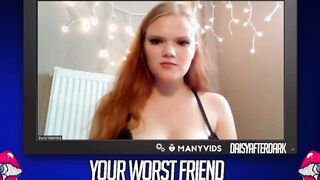 Daisy Valentine - Your Worst Friend: Brand New Faces (independent content creator)