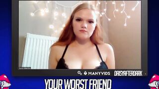 Daisy Valentine - Your Worst Friend: Brand New Faces (independent content creator)