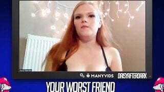 Daisy Valentine - Your Worst Friend: Brand New Faces (independent content creator)