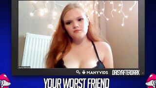 Daisy Valentine - Your Worst Friend: Brand New Faces (independent content creator)