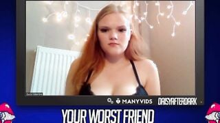 Daisy Valentine - Your Worst Friend: Brand New Faces (independent content creator)