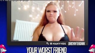Daisy Valentine - Your Worst Friend: Brand New Faces (independent content creator)