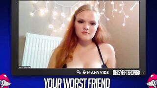 Daisy Valentine - Your Worst Friend: Brand New Faces (independent content creator)