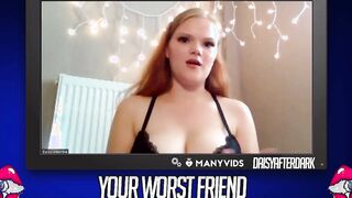 Daisy Valentine - Your Worst Friend: Brand New Faces (independent content creator)