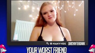 Daisy Valentine - Your Worst Friend: Brand New Faces (independent content creator)