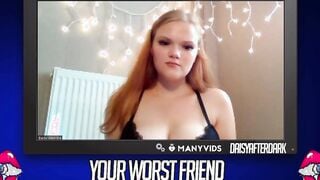 Daisy Valentine - Your Worst Friend: Brand New Faces (independent content creator)