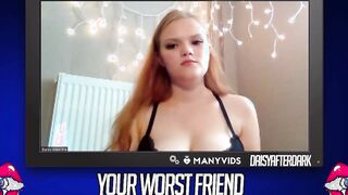 Daisy Valentine - Your Worst Friend: Brand New Faces (independent content creator)