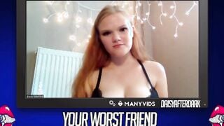 Daisy Valentine - Your Worst Friend: Brand New Faces (independent content creator)