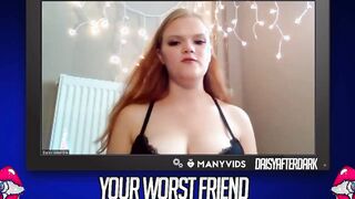Daisy Valentine - Your Worst Friend: Brand New Faces (independent content creator)