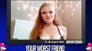 Daisy Valentine - Your Worst Friend: Brand New Faces (independent content creator)