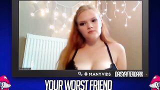 Daisy Valentine - Your Worst Friend: Brand New Faces (independent content creator)
