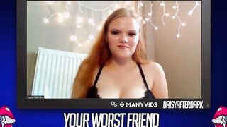 Daisy Valentine - Your Worst Friend: Brand New Faces (independent content creator)
