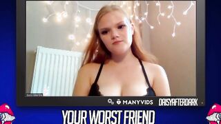 Daisy Valentine - Your Worst Friend: Brand New Faces (independent content creator)