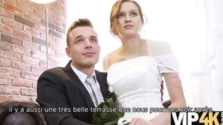 VIP4K. Un lovers marié décide de vendre la chatte de sa mariée à bon prix