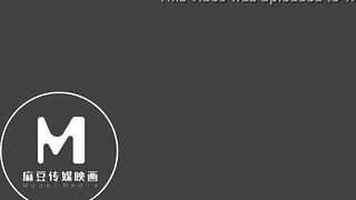 [Domestic] Madou Media Works/MTVQ4-EP4 Program 003/Watch for free