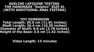 Adeline Lafouine Testing The Handmade "Dolphin" Size XL (With Additional Anal Fisting) TWT054