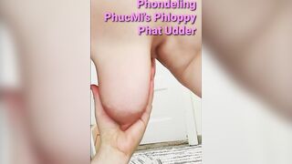 Phondeling PhucMi's Phloppy Phat Udder