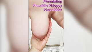 Phondeling PhucMi's Phloppy Phat Udder
