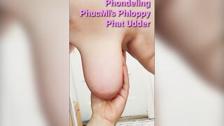 Phondeling PhucMi's Phloppy Phat Udder