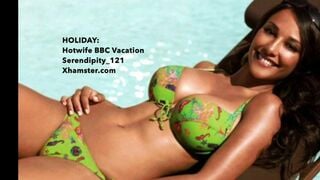HOLIDAY - hotwife bbcs vacation (captions, story, cuckold)