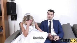 DEBT4k. A huge debt is the reason why the women gets boned inside the presence of the groom