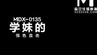 [Domestic] Madou Media Works/MDX-0135-Shool bimbos's Sexsual Direct Attack 001/Watch Free