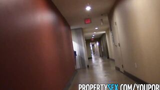 PropertySex - Pervert with camera tricks younger realtor inside making private sex film